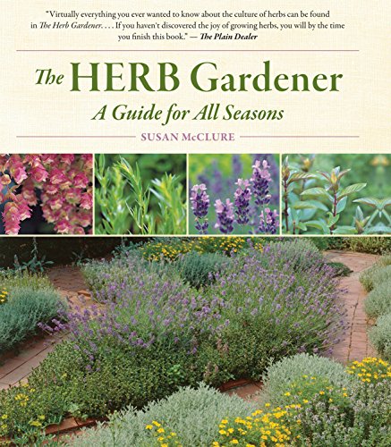 Imagen de archivo de The Herb Gardener: A Guide for All Seasons a la venta por Goodwill