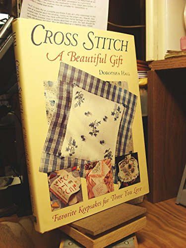 Imagen de archivo de Cross Stitch : A Beautiful Gift a la venta por Better World Books