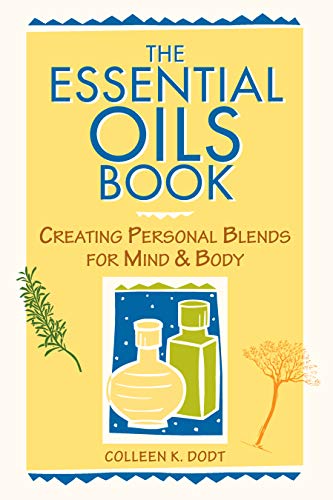 Stock image for The Essential Oils Book: Creating Personal Blends for Mind & Body for sale by Your Online Bookstore