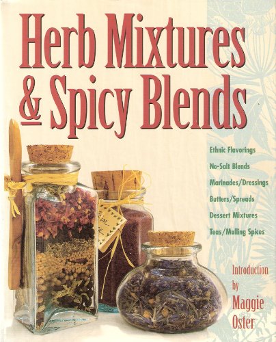 Beispielbild fr Herb Mixtures Spicy Blends zum Verkauf von Books of the Smoky Mountains