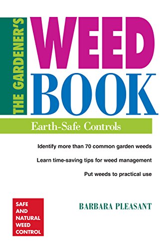 Stock image for The Gardener's Weed Book: Earth-Safe Controls for sale by SecondSale