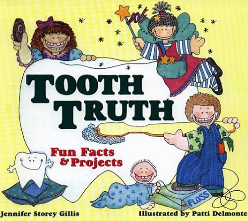 Imagen de archivo de Tooth Truth: Fun Facts Projects a la venta por Goodwill of Colorado