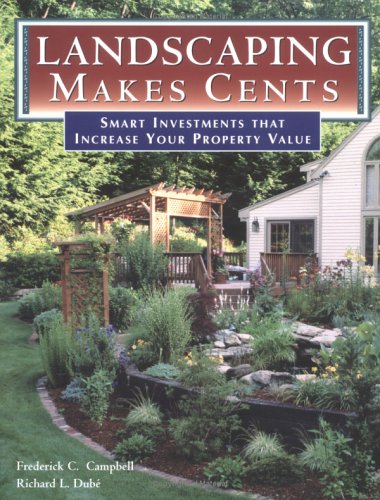 9780882669489: Landscaping Makes Cents: Smart Investments That Increase Your Property Value