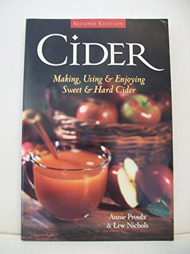 Stock image for Cider: Making, Using & Enjoying Sweet & Hard Cider for sale by SecondSale