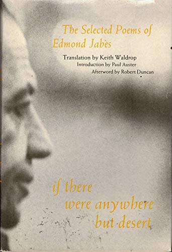 Beispielbild fr If There Were Anywhere but Desert: The Selected Poems of Edmond Jabes zum Verkauf von HPB-Diamond