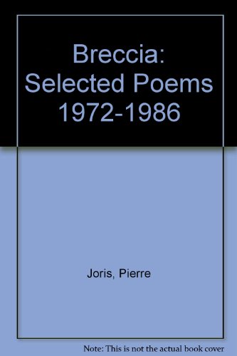Breccia: Selected Poems 1972-1986 (9780882680606) by Joris, Pierre