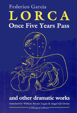 Stock image for Once Five Years Pass : And Other Dramatic Works for sale by Better World Books