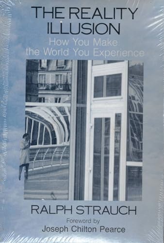 Imagen de archivo de The Reality Illusion: How You Make the World You Experience a la venta por Bingo Used Books