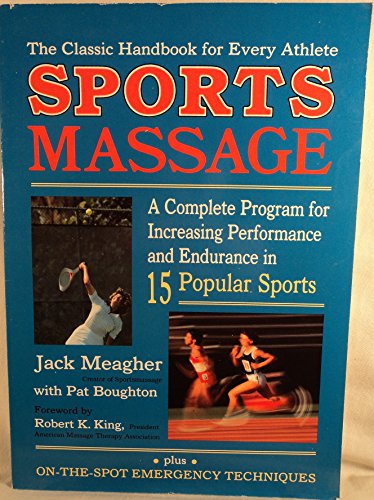 Beispielbild fr Sportsmassage: A Complete Program for Increasing Performance and Endurance in Fifteen Popular Sports zum Verkauf von BooksRun