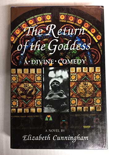 9780882681153: The Return of the Goddess: A Divine Comedy