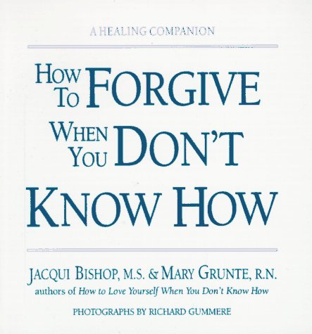 Imagen de archivo de How to Forgive When You Don't Know How a la venta por Reliant Bookstore