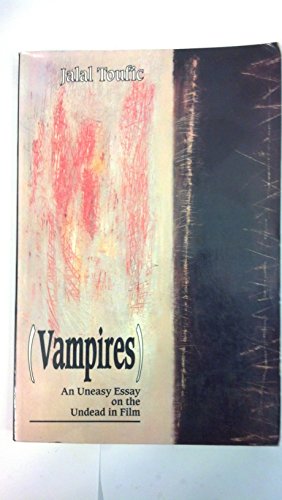 Imagen de archivo de Vampires: An Uneasy Essay on the Undead in Film a la venta por Redux Books
