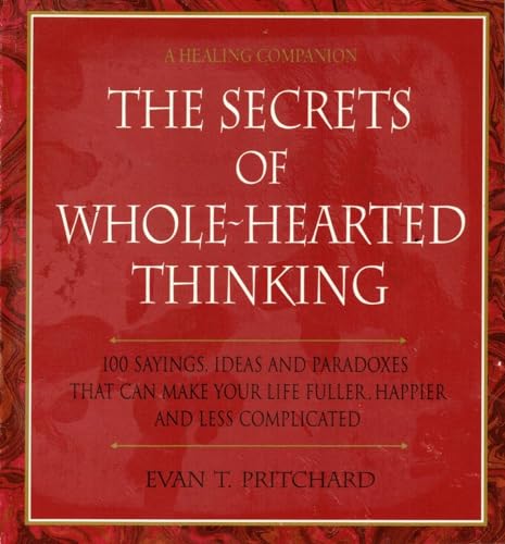 SECRETS OF WHOLE-HEARTED THINKING (Healing Companion) (9780882681603) by Pritchard, T.