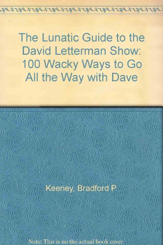 Imagen de archivo de The Lunatic Guide to the David Letterman Show a la venta por Jeff Stark