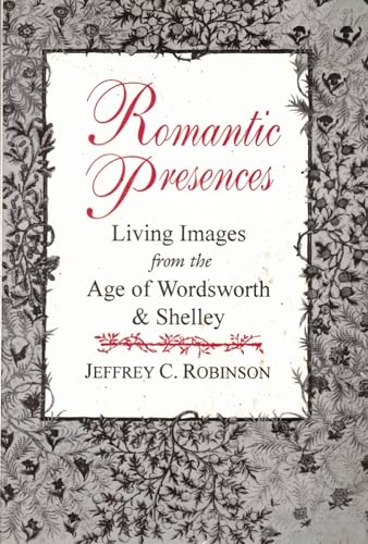 Imagen de archivo de Romantic Presences a la venta por Daedalus Books