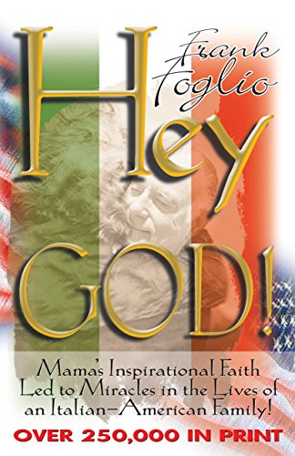 Stock image for Hey God Modern Day Miracles in the Lives of an Italian American Family for sale by PBShop.store US