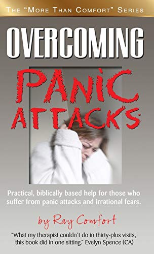 9780882700144: Overcoming Panic Attacks: Practical, biblically based help for those who suffer from panic attacks and irrational fears.
