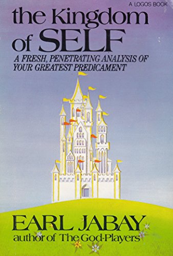 Stock image for The Kingdom of Self for sale by Books of the Smoky Mountains
