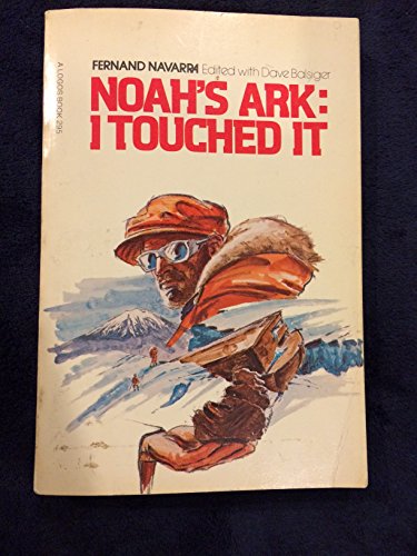 Stock image for Noah's Ark : I Touched It for sale by a2zbooks