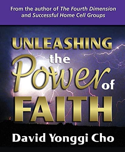 9780882700953: Unleashing the Power of Faith