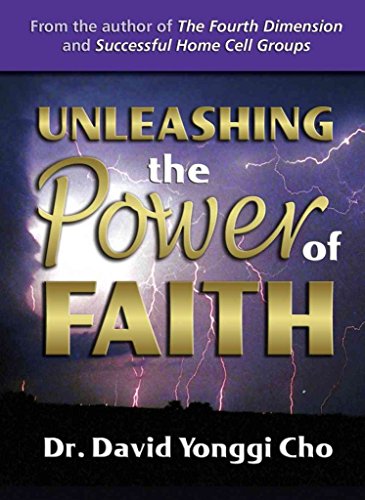 Imagen de archivo de Unleashing the Power of Faith a la venta por Better World Books
