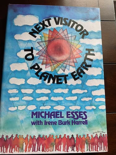 The next visitor to planet earth (9780882701417) by Michael Esses; Irene Burk Harrell