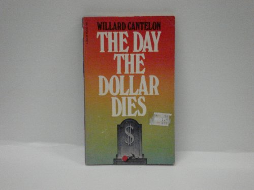 Beispielbild fr The Day the Dollar Dies zum Verkauf von SecondSale