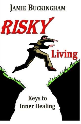 Imagen de archivo de Risky Living: Keys to Inner Healing a la venta por ThriftBooks-Atlanta