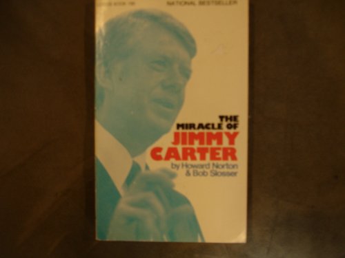 9780882701974: The Miracle of Jimmy Carter