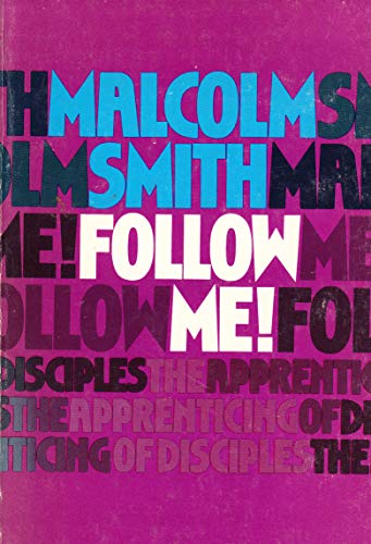 Beispielbild fr Follow me!: The apprenticing of disciples zum Verkauf von Front Cover Books