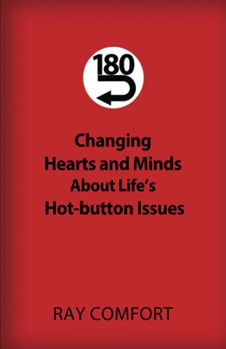 Stock image for 180: Changing Hearts and Minds About Life's Hot-Button Issues for sale by SecondSale