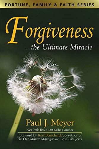 Beispielbild fr Forgiveness.the Ultimate Miracle (Fortune, Family & Faith) zum Verkauf von Gulf Coast Books