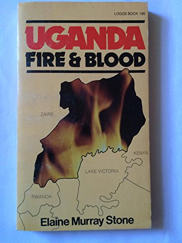 Imagen de archivo de Uganda : Fire and Blood a la venta por Zoom Books Company