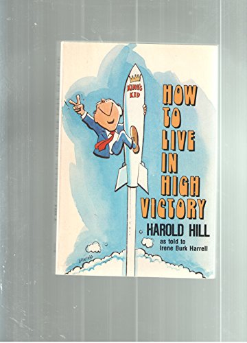 Beispielbild fr How to Live in High Victory zum Verkauf von Wonder Book
