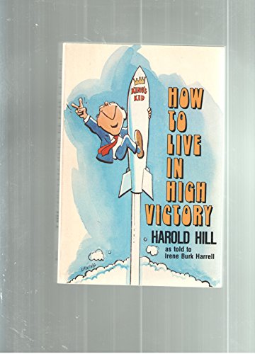 Imagen de archivo de How to Live in High Victory a la venta por ThriftBooks-Atlanta