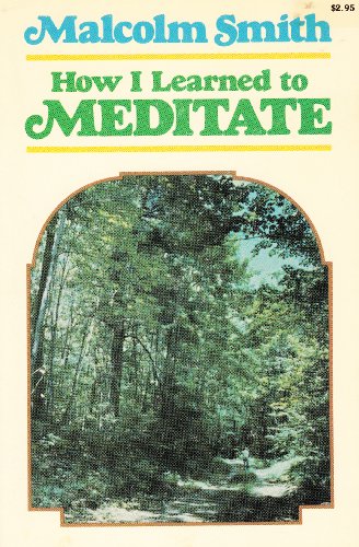 Stock image for How I learned to Meditate for sale by Front Cover Books
