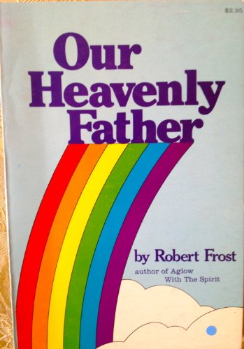 Beispielbild fr Our Heavenly Father zum Verkauf von Front Cover Books