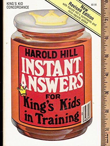 Imagen de archivo de Instant Answers for King's Kids in Training a la venta por Reliant Bookstore