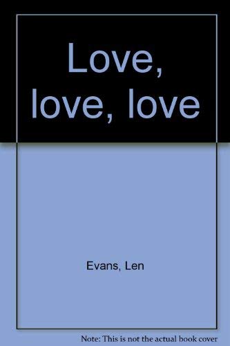 Beispielbild fr Love, Love, Love zum Verkauf von ThriftBooks-Atlanta