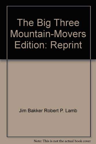 Stock image for The Big Three Mountain-Movers for sale by Polly's Books