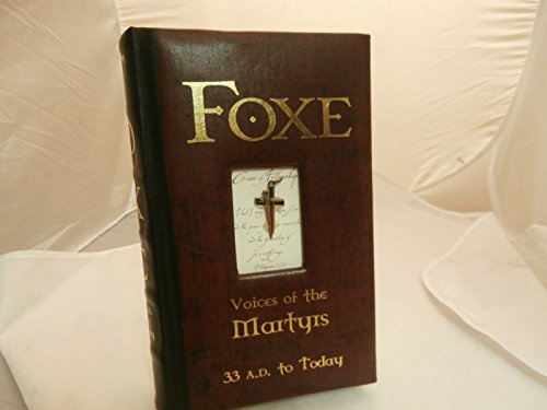 Beispielbild fr Foxe: Voices of the Martyrs zum Verkauf von BooksRun