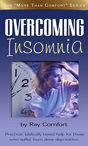 Stock image for Overcoming Insomnia: Practical Help For Those Who Suffer From Sleep Deprivation (More Than Comfort) for sale by BooksRun