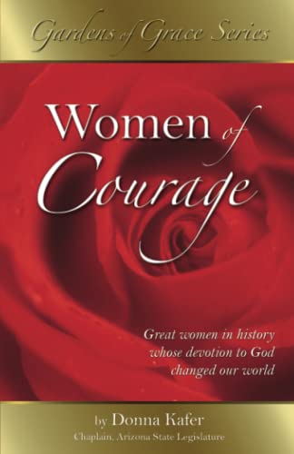 Beispielbild fr Women of Courage (Gardens of Grace) zum Verkauf von Wonder Book