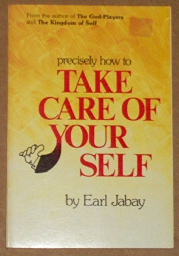 Stock image for Precisely How To Take Care of Your Self for sale by ThriftBooks-Reno