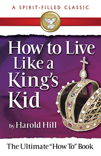 Stock image for How to Live Like a Kings Kid for sale by Russell Books