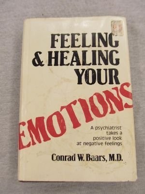 Stock image for Feeling and Healing Your Emotions for sale by ThriftBooks-Dallas