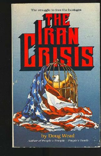 Imagen de archivo de The Iran Crisis a la venta por ThriftBooks-Dallas