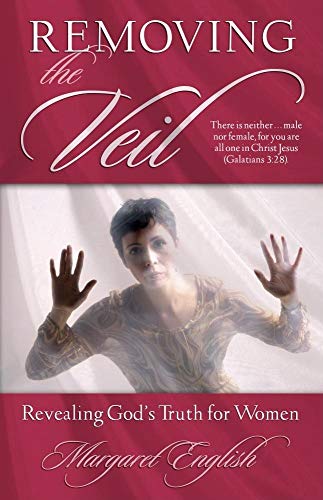 9780882704654: Removing the Veil: Revealing God's Truth for Women