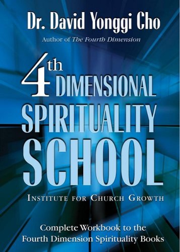 9780882704821: Fourth Dimensional Spirituality School: Institute for Church Growth