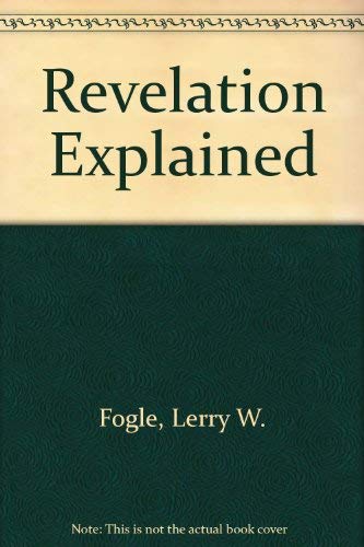Beispielbild fr Revelation Explained zum Verkauf von BookHolders